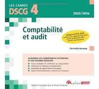 DSCG 4 - Comptabilité et audit: Intègre le PCG 2025 conforme aux règlements de l'ANC (arrêté 26 décembre 2023 portant homologation)