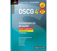 DSCG 4 Comptabilité et audit: Manuel et applications