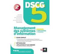 DSCG 5 - Management des systèmes d'information - Manuel et applications Jean-François Soutenain (Auteur), Jean-Louis Echeviller (Auteur), David Balny (Auteur), Sanaa Moussaid (Auteur)