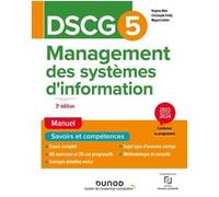 DSCG 5 - Management des systèmes d'information - Manuel Virginie Bilet (Auteur), Christophe Felidj (Auteur), Miguel Liottier (Auteur)