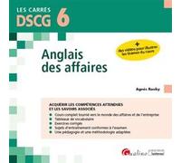DSCG 6 - Anglais des affaires: Acquérir les compétences attendues et les savoirs associés