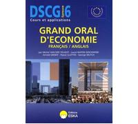 Dscg 6 grand oral d economie francais anglais - EDITIONS ESKA - Eska - broché - Scolaire / Universitaire