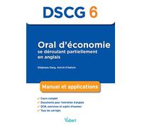 DSCG 6 Oral d'économie se déroulant partiellement en anglais Manuel et applications - Stéphane Dang - Vuibert - broché - Scolaire / Universitaire