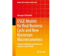 Modèles DSGE – Cycle réel & macroéconomie néokeynésienne – Méthodes et solutions avec Dynare