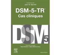 DSM-5-TR - Cas cliniques - John W. Barnhill - Elsevier Masson - broché - Manuel