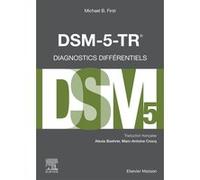 DSM-5-TR - Diagnostics différentiels Michael B. First (Auteur), Marc-Antoine Crocq (Auteur), Alexis Etienne Boehrer (Auteur)