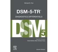DSM-5-TR - Diagnostics différentiels - Michael B. First - Elsevier Masson - broché - Manuel