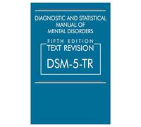 DSM-5-TR MANUAL OF MENTAL DISORDERS