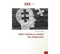 DSM: fiabilite et validite des diagnostics - Jean-Claude St-Onge - Universitaires Europeennes - broché - Essai
