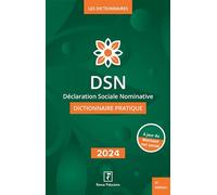 DSN dictionnaire pratique 2024