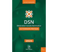 DSN - Dictionnaire pratique 2025 - Isabelle Collard - Revue Fiduciaire - broché - Dictionnaire et encyclopédie