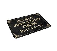 Dsocuiubos Décoration amusante pour bar, Don't Just Stand There Bust A Move Mat Man Cave Decor and Accessories Home Sweet Home Mat (taille : 40 x 60 cm)