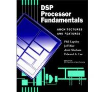 DSP Processor Fundamentals by Edward A. Lee Amit Shinham, Amit Shoham, Edward A. Lee, Jeff Bier, Phil Lapsley (Auteur)