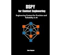 DSPy for Context Engineering: Engineering Context for Precision and Reliability in AI