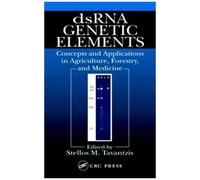 Dsrna Genetic Elements: Concepts And Applications In Agriculture, Forestry, And Medicine