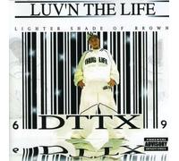 Dttx - Luv'n The Life