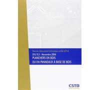 DTU 51.3 Planchers en bois ou en panneaux dérivés du bois - Collectif CSTB - Cstb - broché - Manuel