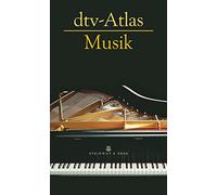 dtv-Atlas Musik: Systematischer Teil. Musikgeschichte von den Anfängen bis zur Gegenwart