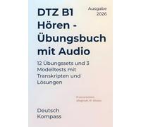 DTZ B1 Hören Übungsbuch mit Audio: Praktische Vorbereitung auf den Deutsch-Test für Zuwanderer