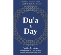 Du’a A Day 365 Supplications and Reflections for Every Season, Struggle and Step Toward Allah - Aliyah Umm Raiyaan - Ebury Digital - ebook (ePub) - Livre