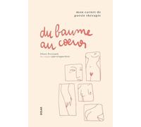 Du baume au coeur - Flore Perrault - Solar - broché - Guide