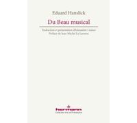 Du Beau musical Contribution à la réforme de l'esthétique musicale - Éduard Hanslick - Hermann - broché - Essai