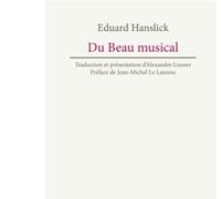 Du Beau musical Contribution à la réforme de l'esthétique musicale - Éduard Hanslick - Hermann - broché - Essai
