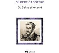 Gilbert Gadoffre – Du Bellay et le sacré – Gallimard
