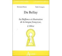 Du bellay - La deffence et illustration de la langue françoyse, l'olive La Deffence et illustration de la langue françoyse, L'Olive - BURON/CERNOGORA - Atlande Eds - broché - Essai