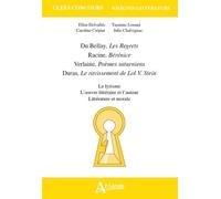 Du Bellay, Les Regrets - Racine, Bérénice - Verlaine, Poèmes Saturniens - Romances Sans Paroles - Duras, Le Ravissement De Lol V. Stein - Le Lyrisme, L'oeuvre Littéraire Et L'auteur...