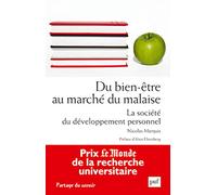Du bien-être au marché du malaise: La société du développement personnel