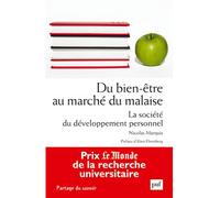 Du bien-être au marché du malaise La société du développement personnel - Nicolas Marquis - Puf - broché - Essai