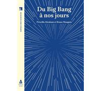 Du big bang à nos jours - Priscilla Abraham - Apogee - broché - Essai