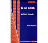 Du bilan comptable au bilan financier François Bonnet (Auteur)