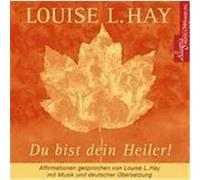 Du bist dein Heiler. CD Hay, Louise L. (Auteur)