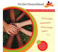 Du bist Deutschland - Du bist Deutschland - Die schönsten Lieder für Kinder