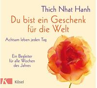 Du bist ein Geschenk für die Welt – Achtsam leben jeden Tag – Random House