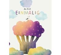 Du bist EINMALIG: Malen, entspannen, inspirieren - weil du einzigartig bist