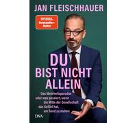 Du bist nicht allein Das Mehrheitsparadox oder was passiert, wenn die Mitte der Gesellschaft das Gefühl hat, am Rand zu stehen - Jan Fleischhauer - Deutsche Verlags-Anstalt - ebook (ePub) - Livre
