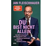 Du bist nicht allein: Das Mehrheitsparadox oder Was passiert, wenn die Mitte der Gesellschaft das Gefühl hat, am Rand zu stehen