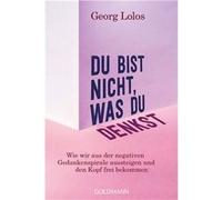Du bist nicht, was du denkst | Georg Lolos Georg LolosGeorg Lolos (Auteur)
