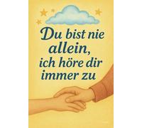 DU bist nie allein, ich höre Dir immer zu: DIN A5 | Softcover | 100 linierte Seiten für Gebete, Bibelverse, Gedanken und Inspiration | Perfekt für Andachten, Bibelstudium und spirituelle Notizen