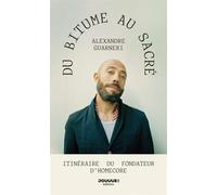 Du bitume au sacré - Alexandre Guarneri - Jouuue Editions - broché - Essai