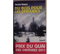 Du bois pour les cercueils - Prix du Quai des Orfèvres 2011