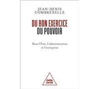 Du bon exercice du pouvoir Jean-Denis Combrexelle (Auteur)
