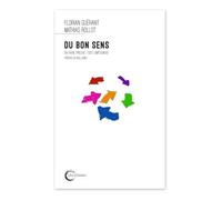 Du bon sens: En faire preuve, tout simplement
