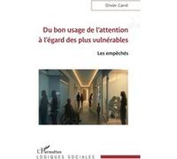 Du bon usage de l’attention à l’égard des plus vulnérables Les empêchés - Olivier Carré - L'harmattan - broché - Essai