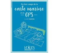 Du Bon Usage De La Carte Marine Et Du Gps