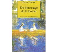 Du Bon Usage De La Lenteur