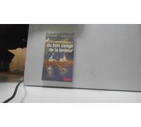 Du bon usage de la lenteur